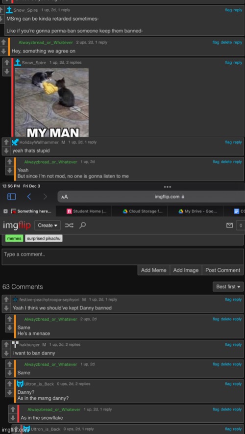 THE PEOPLE HAVE SPOKEN! Danny is a mess | made w/ Imgflip meme maker