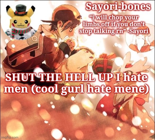 Genderswap Ron leak :skull: | SHUT THE HELL UP I hate men (cool gurl hate mene) | image tagged in sayori's christmas temp but it's heart gold | made w/ Imgflip meme maker