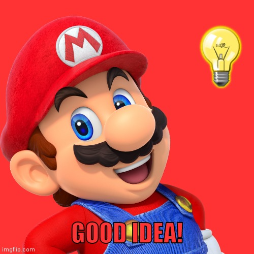 Mario good idea Blank Meme Template