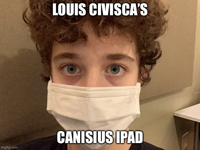 Poo | LOUIS CIVISCA’S; CANISIUS IPAD | image tagged in poop | made w/ Imgflip meme maker