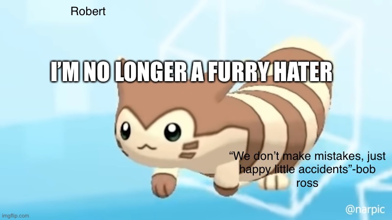 Anyone who comments “who asked” gets a free block! | I’M NO LONGER A FURRY HATER | image tagged in rob s furret announcement temp | made w/ Imgflip meme maker