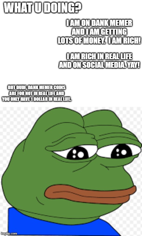 LiFe of A DaNk MemeR - Imgflip