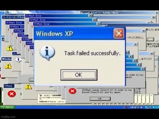 Windows Errors | image tagged in windows errors | made w/ Imgflip meme maker