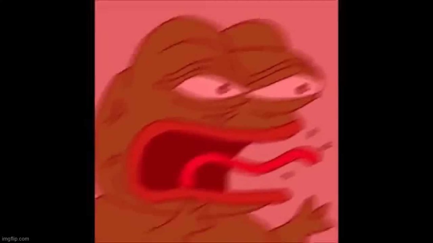 screaming pepe | image tagged in screaming pepe | made w/ Imgflip meme maker