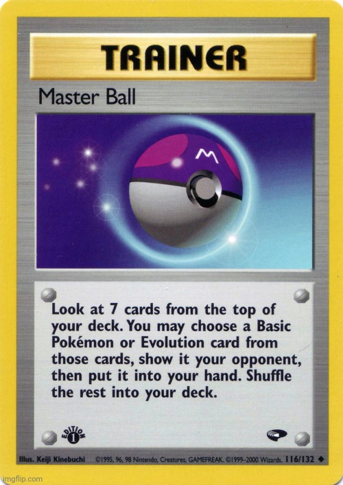 Show it your opponent? | image tagged in master ball card | made w/ Imgflip meme maker