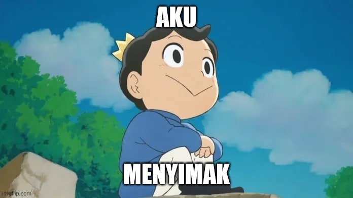 AKU; MENYIMAK | made w/ Imgflip meme maker