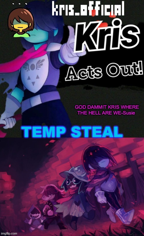 Kris_official announcement temp v3 | TEMP STEAL | image tagged in kris_official announcement temp v3 | made w/ Imgflip meme maker