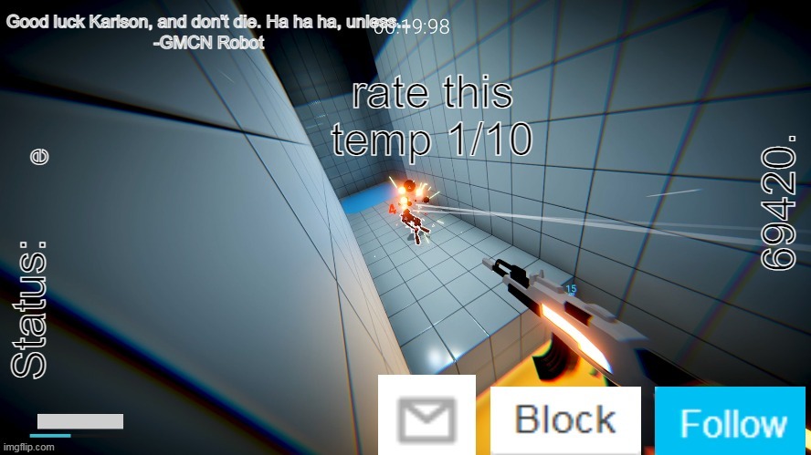 69420. Karlson Temp | rate this temp 1/10; e | image tagged in 69420 karlson temp | made w/ Imgflip meme maker