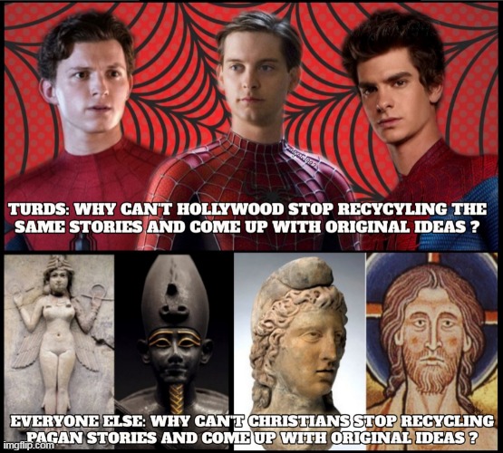 image tagged in jesus,mithra,pagans,hollywood,spiderman,myths | made w/ Imgflip meme maker