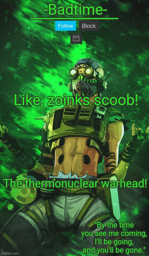 Stim Surge | Like, zoinks scoob! The thermonuclear warhead! | image tagged in stim surge | made w/ Imgflip meme maker