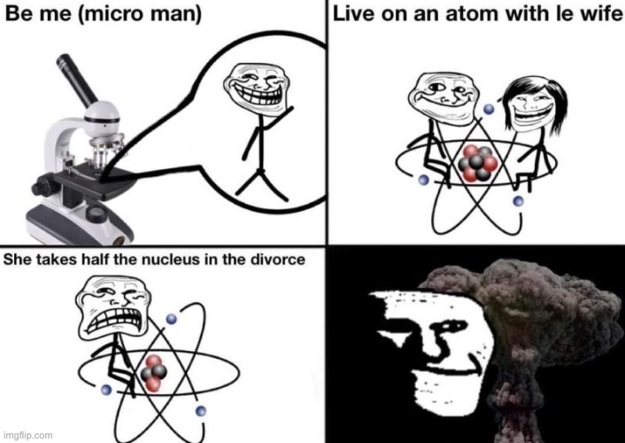 Learn Science with micro man | image tagged in memes,unfunny | made w/ Imgflip meme maker
