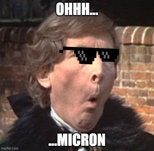 Ohhh Micron | OHHH... ...MICRON | image tagged in kenneth williams | made w/ Imgflip meme maker