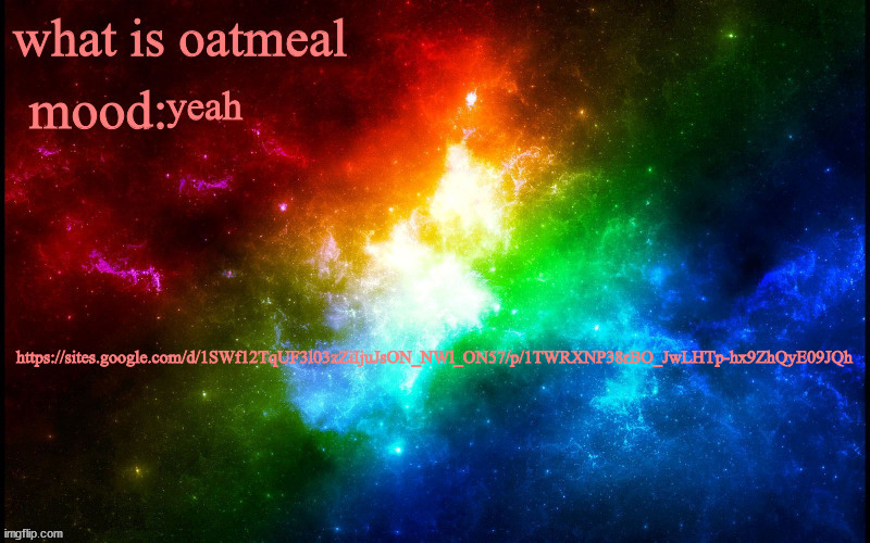 SPAAAAAAAAAAAAAAACE | https://sites.google.com/d/1SWf12TqUF3l03zZiIjuJsON_NWl_ON57/p/1TWRXNP38rBO_JwLHTp-hx9ZhQyE09JQh; yeah | image tagged in spaaaaaaaaaaaaaaace | made w/ Imgflip meme maker