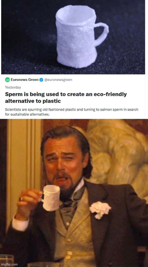 It's A Bit Fishy | image tagged in memes,laughing leo,sperm,plastic,salmon,science | made w/ Imgflip meme maker