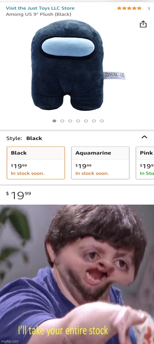 I NEED IT!!!!!!!! | image tagged in among us,jon tron ill take your entire stock,i need it | made w/ Imgflip meme maker