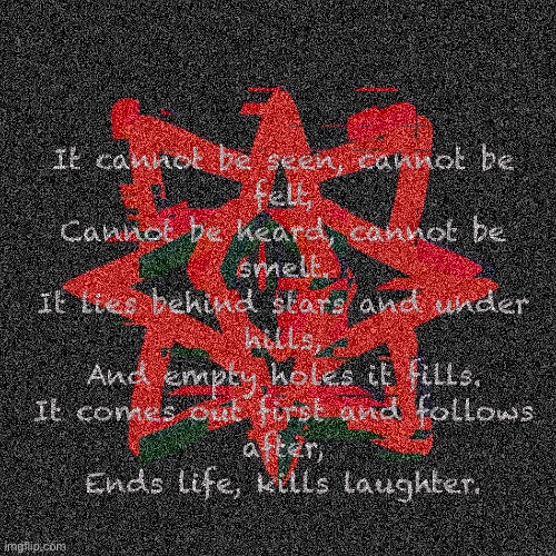 Your next riddle… | made w/ Imgflip meme maker