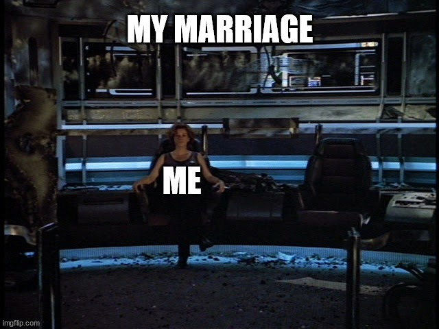 MY MARRIAGE; ME | made w/ Imgflip meme maker