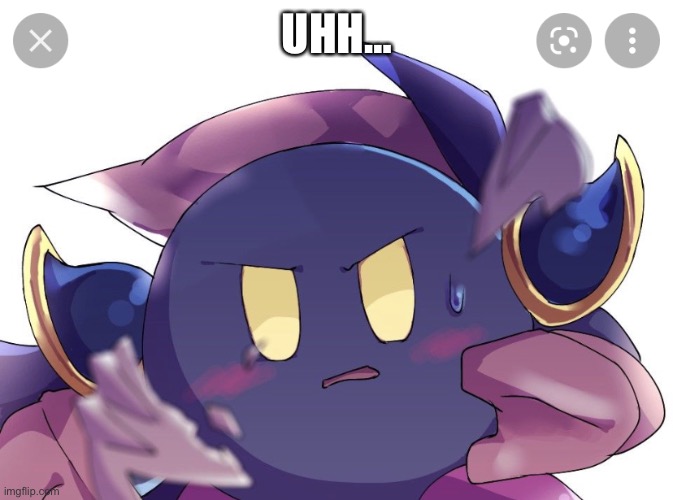 Meta Knight Unmasked | UHH… | image tagged in meta knight unmasked | made w/ Imgflip meme maker
