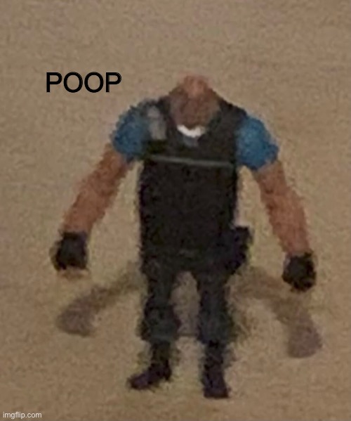 Poop | POOP | image tagged in memes,team fortress 2 | made w/ Imgflip meme maker