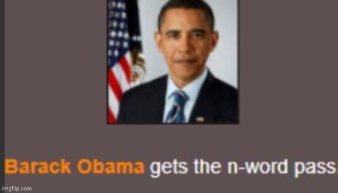 High Quality Obama N-word pass Blank Meme Template