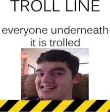 High Quality Troll Line 1 Blank Meme Template
