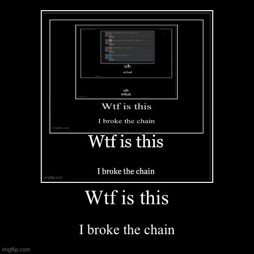 image tagged in funny,demotivationals | made w/ Imgflip demotivational maker