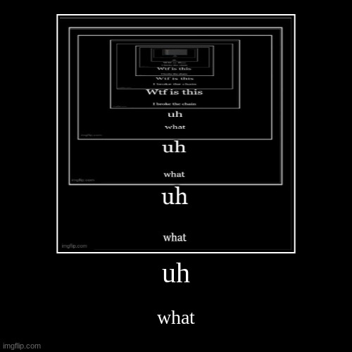 image tagged in funny,demotivationals | made w/ Imgflip demotivational maker