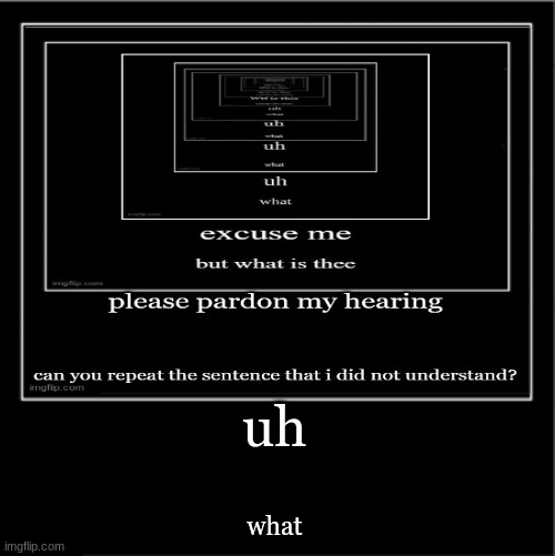 uh; what | made w/ Imgflip meme maker