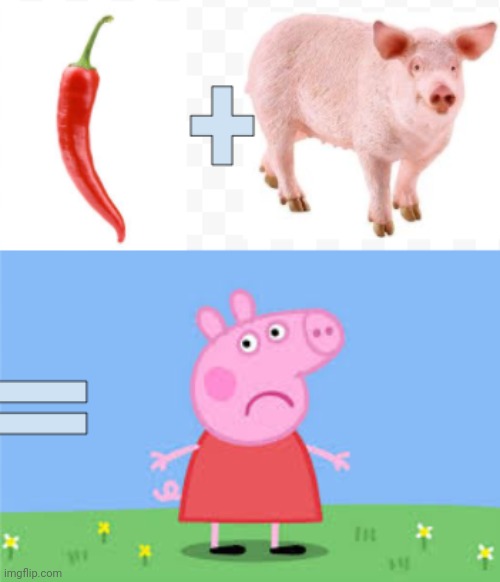 Hah, (not) sorry, Peppa. | image tagged in peppa pig | made w/ Imgflip meme maker