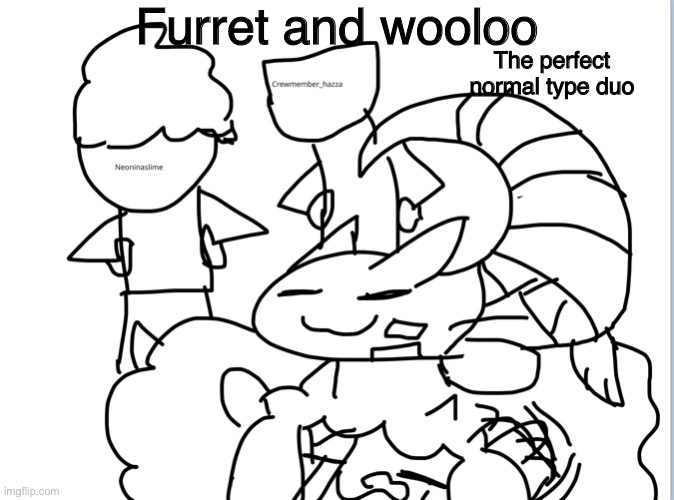 Final peace of johto :D | Furret and wooloo; The perfect normal type duo | image tagged in pokemon | made w/ Imgflip meme maker