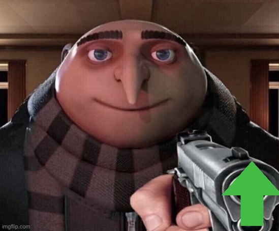 Gru Gun | image tagged in gru gun | made w/ Imgflip meme maker