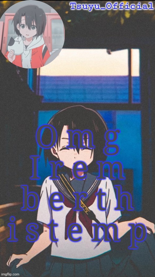 My Yuzuru temp by Sayori_Senpai | O m g
I r e m b e r t h i s t e m p | image tagged in my yuzuru temp by sayori_senpai | made w/ Imgflip meme maker