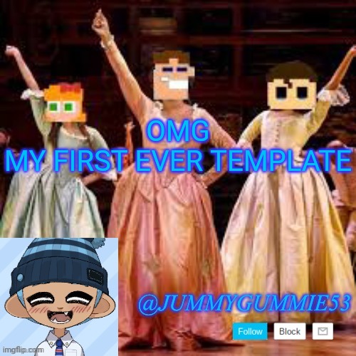 JummyGummie53’s announcement template | OMG
MY FIRST EVER TEMPLATE | image tagged in jummygummie53 s announcement template | made w/ Imgflip meme maker