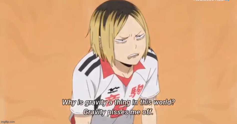 :/ | image tagged in gravity pisses me off | made w/ Imgflip meme maker
