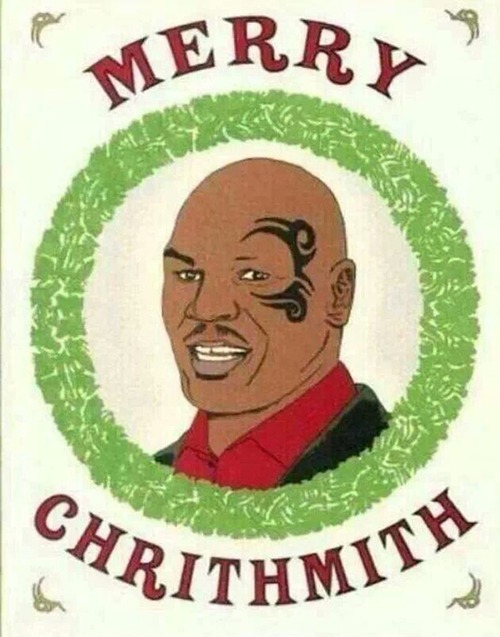 Thith ithn't rathist, ith hilariouth! | image tagged in mike tyson,mike tython,merry christmas,merry chrithmith,full retard,never go full retard | made w/ Imgflip meme maker
