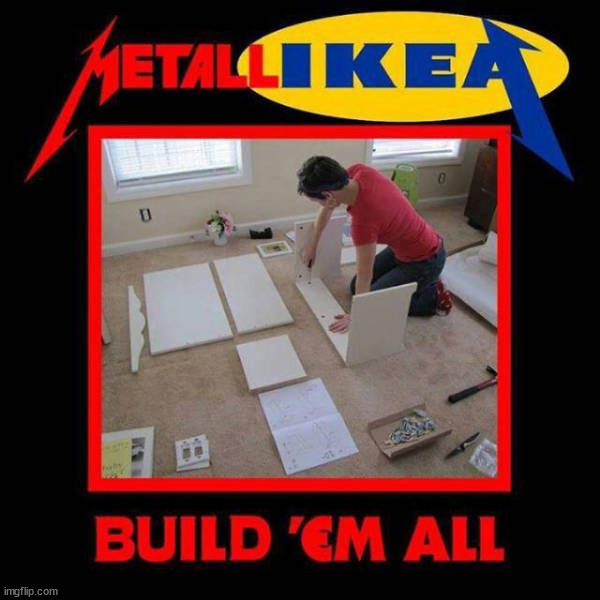 More wood than metal I would assume. Great album from Metallica | image tagged in metal,metallica | made w/ Imgflip meme maker
