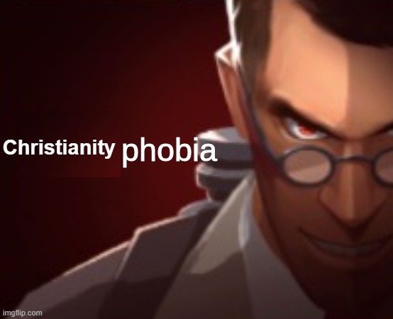 Waifu Phobia | Christianity | image tagged in waifu phobia | made w/ Imgflip meme maker