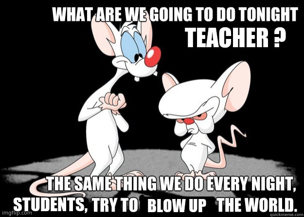 TEACHER ? STUDENTS, BLOW UP | made w/ Imgflip meme maker