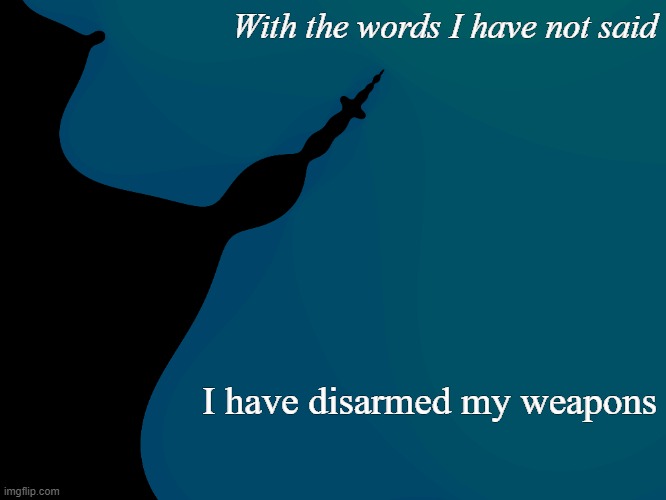 Aphorism | With the words I have not said; I have disarmed my weapons | image tagged in antonioporchia,voces,voices | made w/ Imgflip meme maker