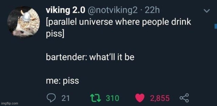 piss | made w/ Imgflip meme maker