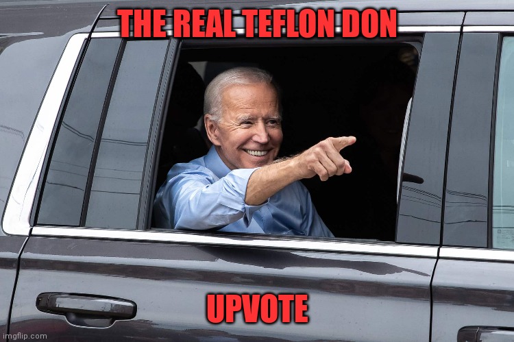 THE REAL TEFLON DON UPVOTE | made w/ Imgflip meme maker