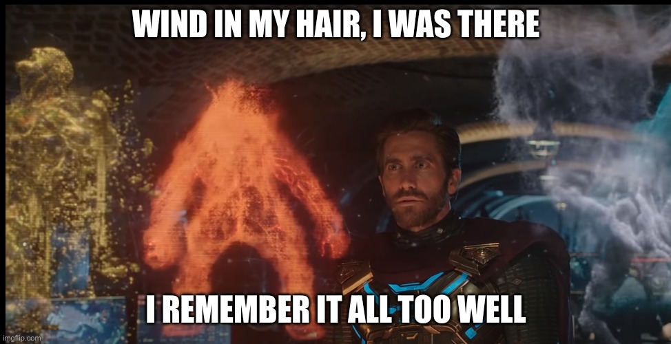 Elementals | WIND IN MY HAIR, I WAS THERE; I REMEMBER IT ALL TOO WELL | image tagged in elementals | made w/ Imgflip meme maker