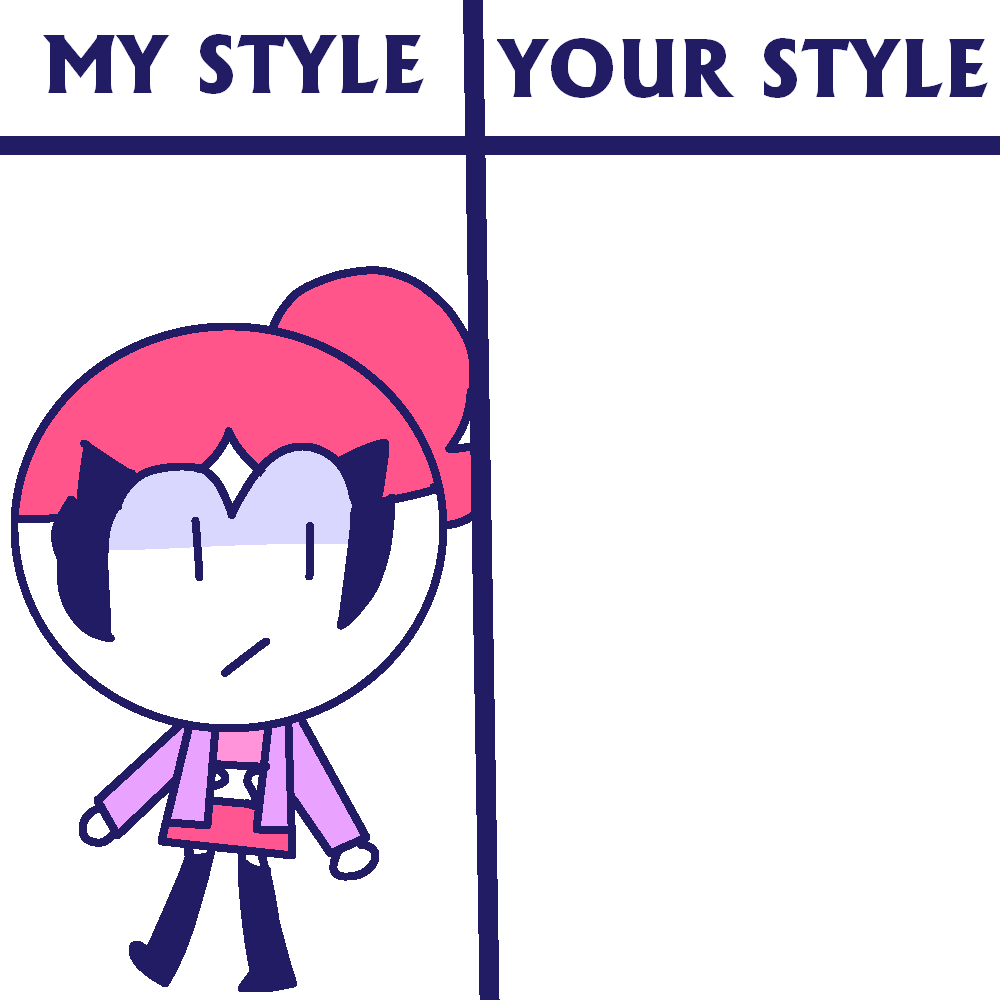 My Style Your Style Blank Meme Template