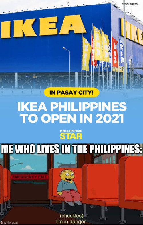 Scp 3008 | ME WHO LIVES IN THE PHILIPPINES: | image tagged in memes,im in danger,scp meme,ikea,philippines | made w/ Imgflip meme maker
