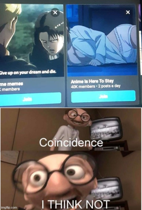 image tagged in coincidence i think not,anime | made w/ Imgflip meme maker