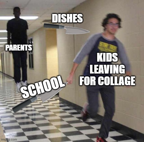 floating boy chasing running boy | DISHES; PARENTS; KIDS LEAVING FOR COLLAGE; SCHOOL | image tagged in floating boy chasing running boy | made w/ Imgflip meme maker