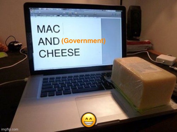 (Government) ? | made w/ Imgflip meme maker