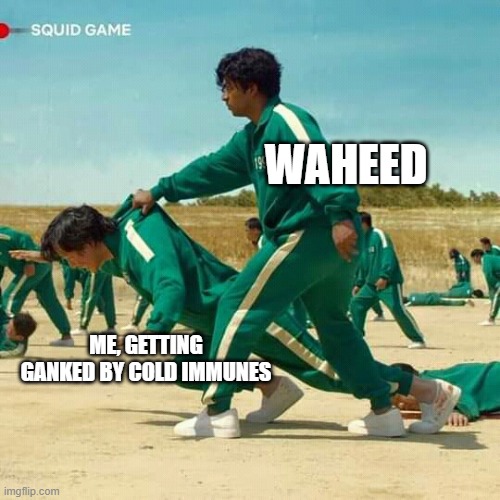 Diablo Waheed Got You | WAHEED; ME, GETTING GANKED BY COLD IMMUNES | image tagged in squid game,diablo,video games | made w/ Imgflip meme maker