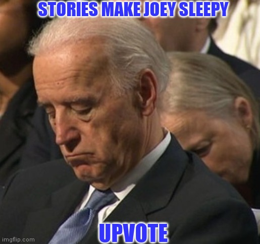 STORIES MAKE JOEY SLEEPY UPVOTE | made w/ Imgflip meme maker