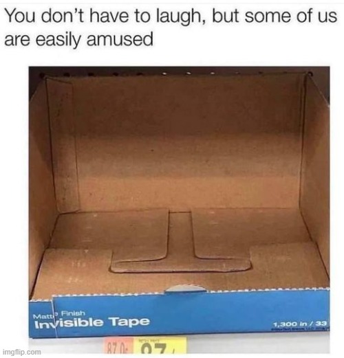 invisible tape | image tagged in invisible tape | made w/ Imgflip meme maker